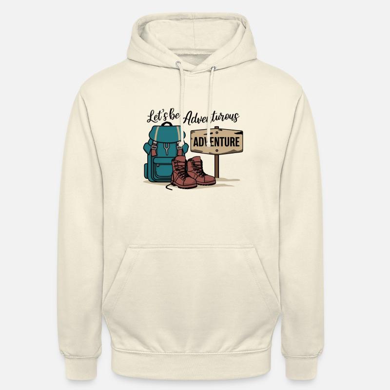 Let's be adventurous. - Unisex Hoodie - vanilla