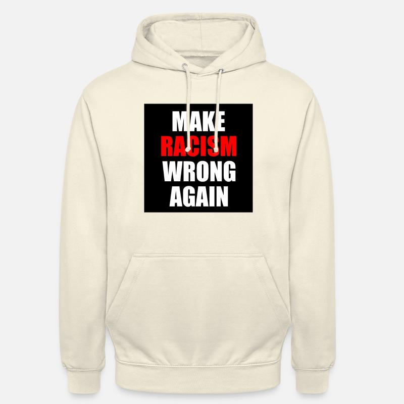 make racism wrong again - Sweat-shirt à capuche unisexe - vanille