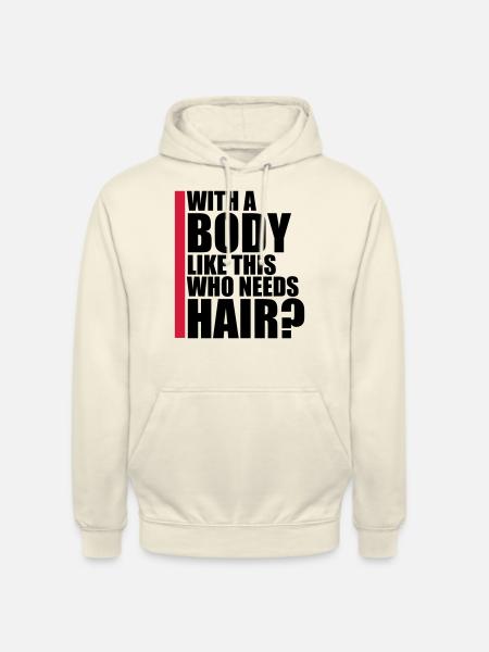 Who Needs Hair Spruch - Unisex Hoodie - Vanille-Milchshake