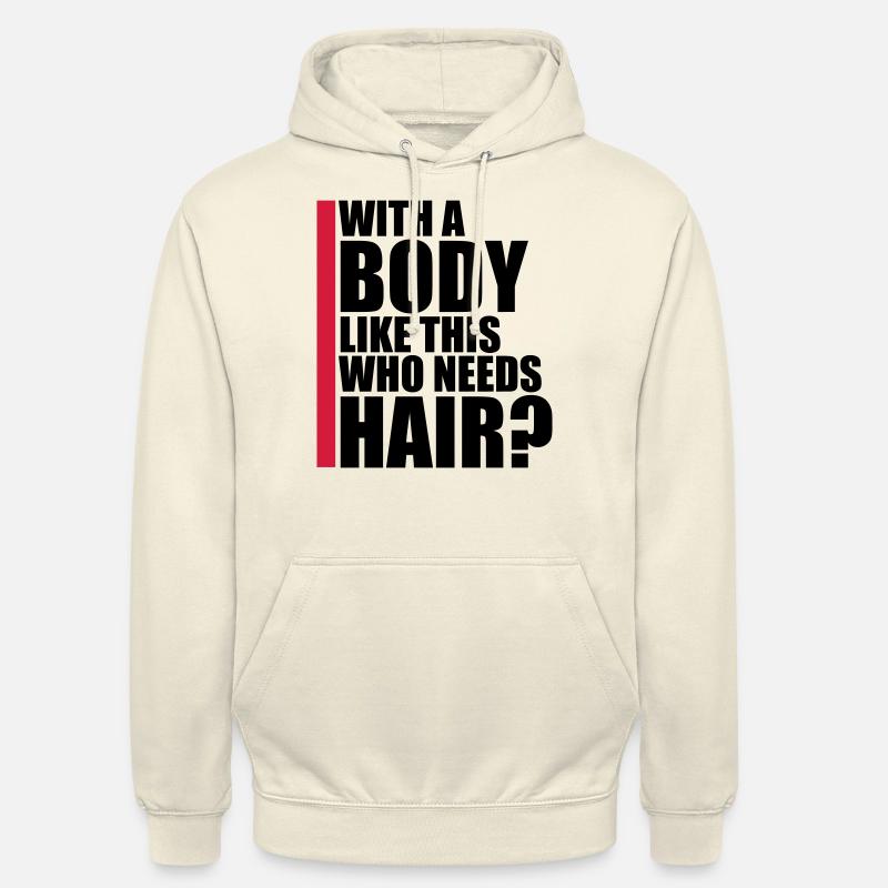 Who Needs Hair Spruch - Unisex Hoodie - Vanille-Milchshake