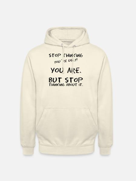 Meme saying self-confidence ugly beauty - Unisex Hoodie - vanilla
