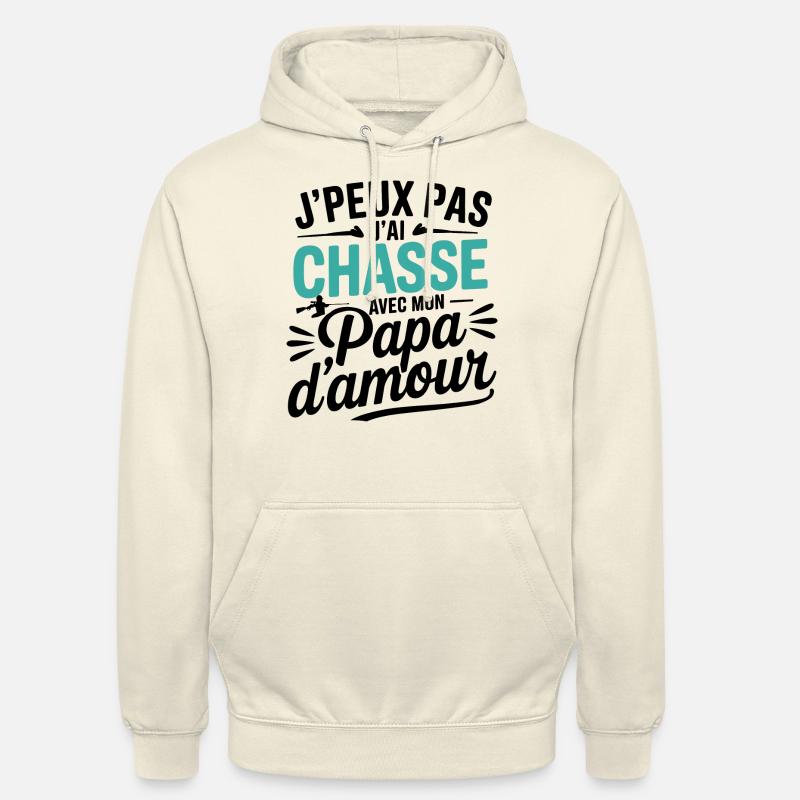Chasse avec Papa d'Amour - Sweat-shirt à capuche unisexe - vanille