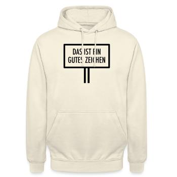 Das Ist Ein Gutes Zeichen - Spruch Motivation - Unisex Hoodie - Vanille-Milchshake - Vorne - Alina (178cm) & Michal (187cm)