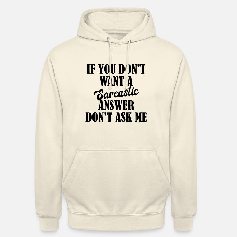Sarkasmus Spruch - Unisex Hoodie - Vanille-Milchshake