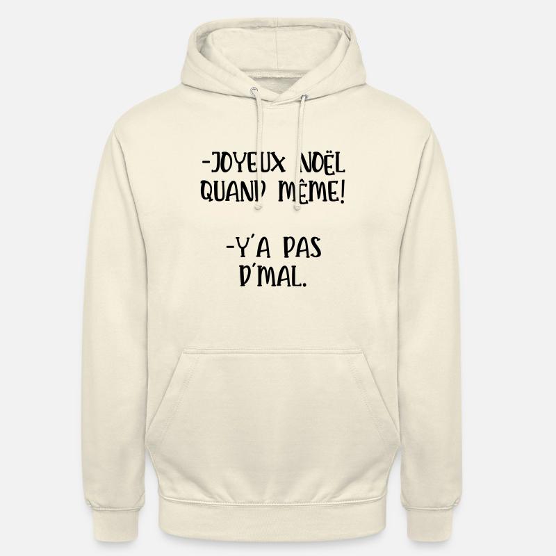 joyeux noël quand même - Sweat-shirt à capuche unisexe - vanille