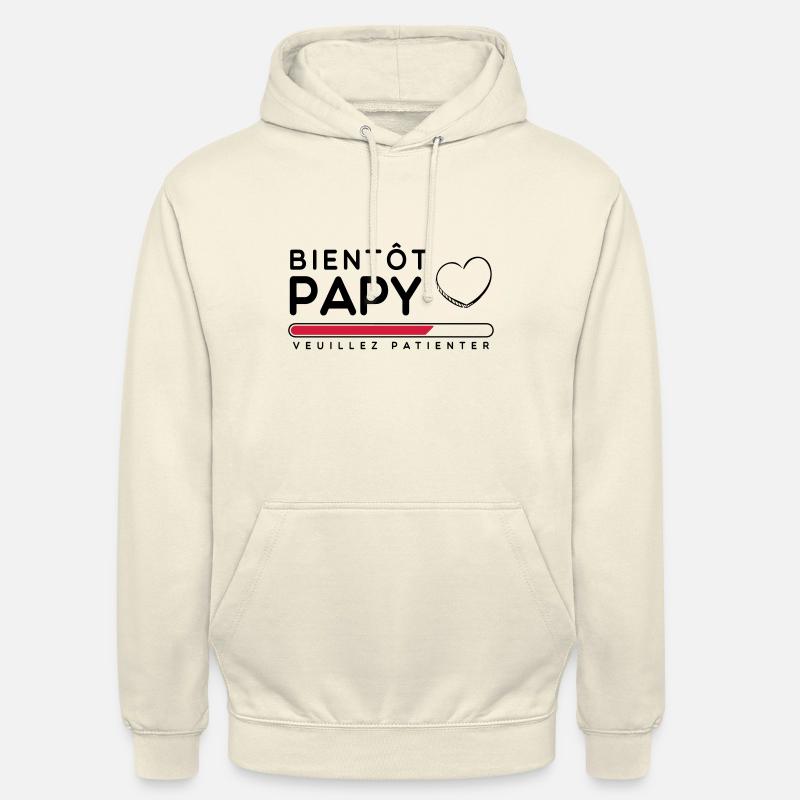 Bientot papy - futur papi - Sweat-shirt à capuche unisexe - vanille