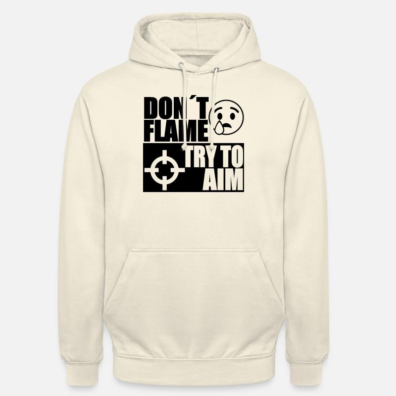 DONT FLAME TRY TO AIM - Sweat-shirt à capuche unisexe - vanille