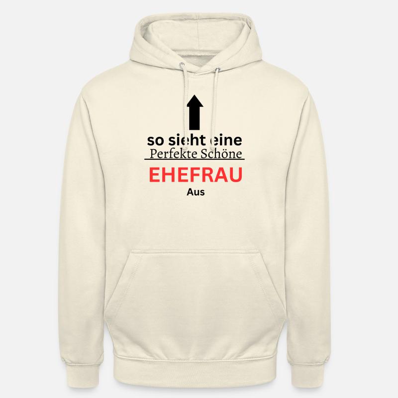Die perfekte Ehefrau Unisex Hoodie
