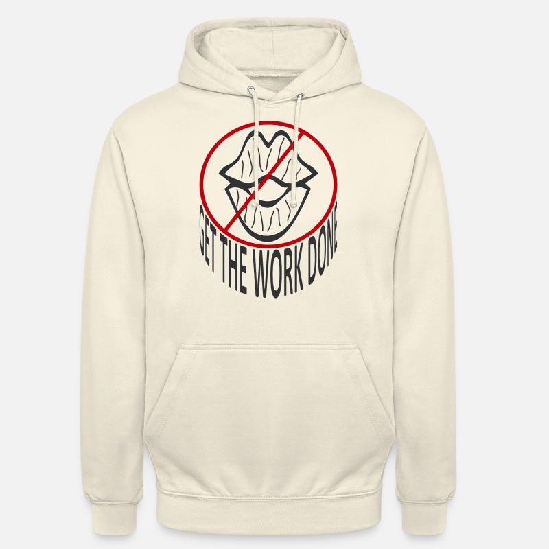 GET THE WORK DONE - Unisex Hoodie - vanilla