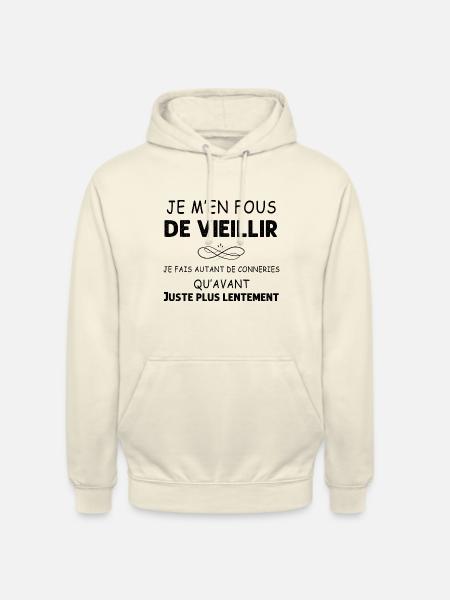 Retraite Citation Drôle Je M'en Fous De Vieillir - Sweat-shirt à capuche unisexe - vanille