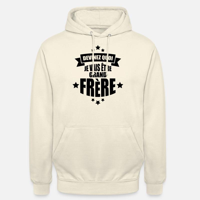 devinez quoi je vais être grand frère - Sweat-shirt à capuche unisexe - vanille