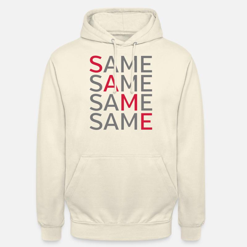 Same Same Same Same - Unisex Hoodie - vanilla