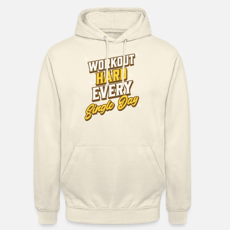 Entraînez-vous dur - pleine puissance chaque jour - Sweat-shirt à capuche unisexe - vanille