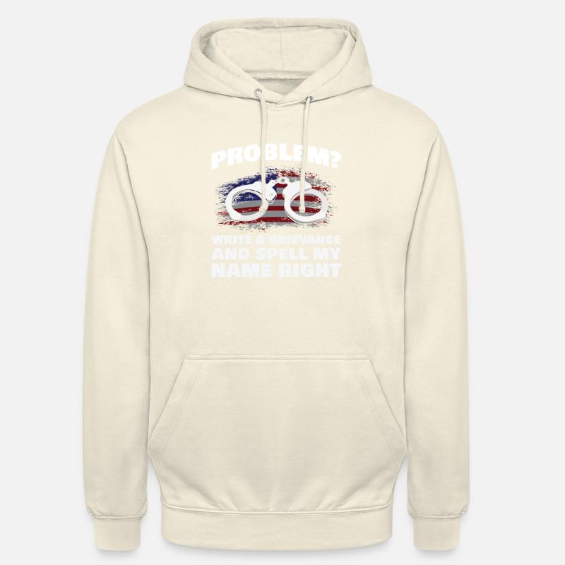 Problem? Write a complaint and Unisex Hoodie