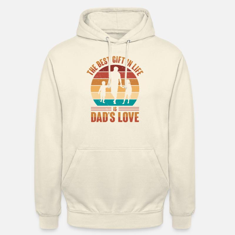 Best dad ever. Paternity-daddy-dad, - Unisex Hoodie - vanilla