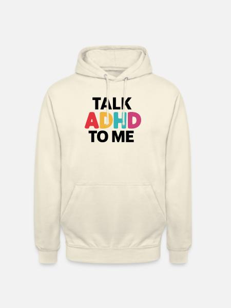 Neurodiversity Neurodiverse Hyperactivity ADHD - Unisex Hoodie - vanilla