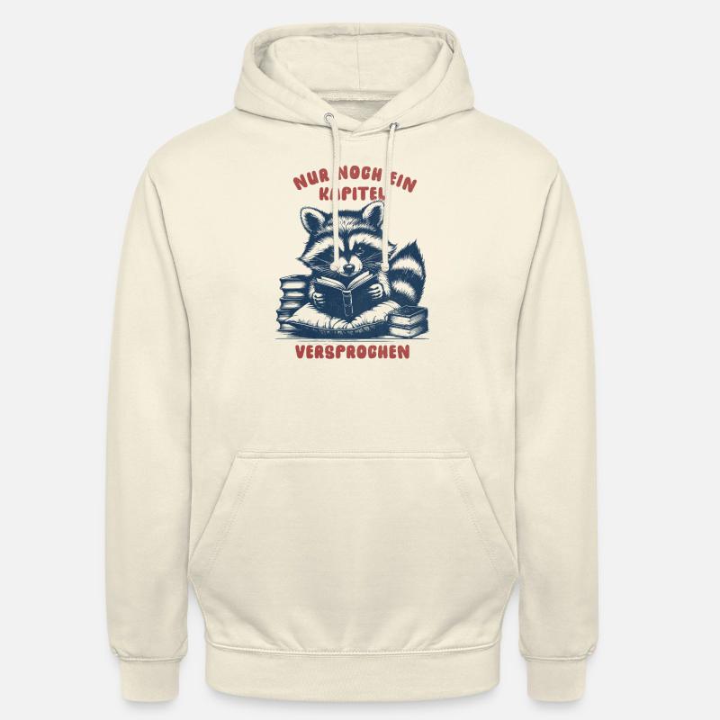 Nur noch ein Kapitel, versprochen - Waschbär - Unisex Hoodie - Vanille-Milchshake