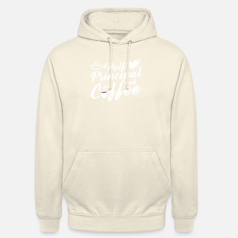 Half Principal Half Coffee - Unisex Hoodie - vanilla