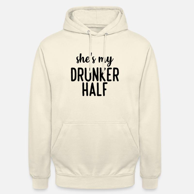 shes my drunker half - Unisex Hoodie - Vanille-Milchshake