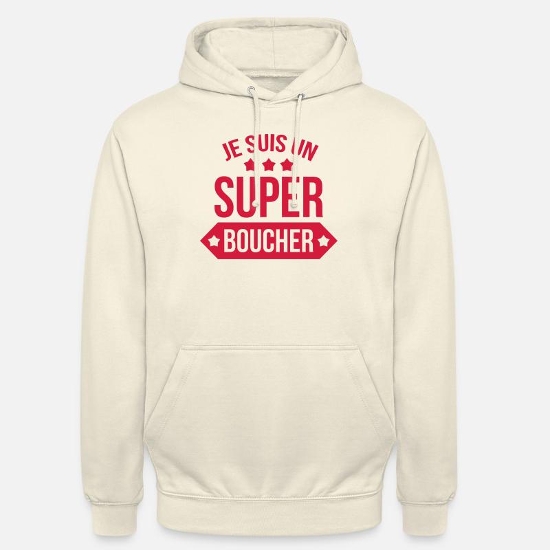 Je suis un Super Boucher ! - Sweat-shirt à capuche unisexe - vanille