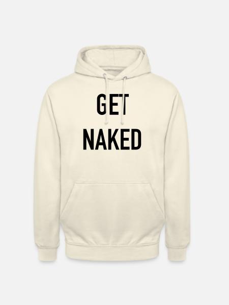 get naked black - Unisex Hoodie - Vanille-Milchshake