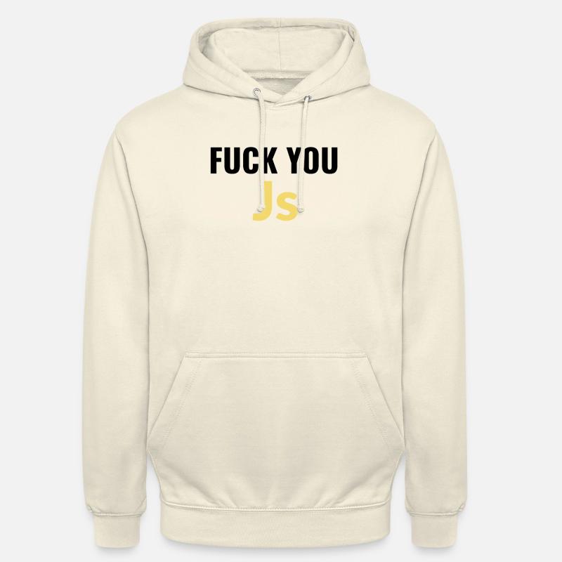 fuck you Js (javascript) - Sweat-shirt à capuche unisexe - vanille