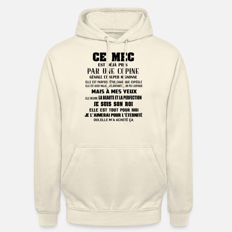 ce mec est déjà pris par une copine géniale et - Sweat-shirt à capuche unisexe - vanille