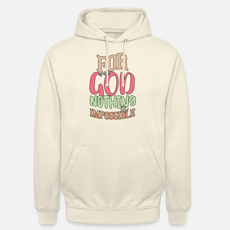 Fun With God Nothing Is Impossible Religious Chris - Unisex Hoodie - vanilla