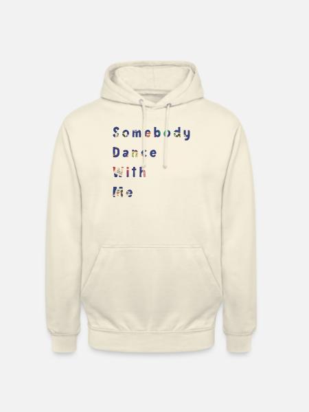 Somebody dance with me - Unisex Hoodie - Vanille-Milchshake
