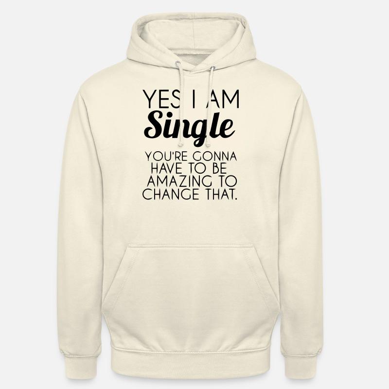JA ICH BIN SINGLE - Unisex Hoodie - Vanille-Milchshake