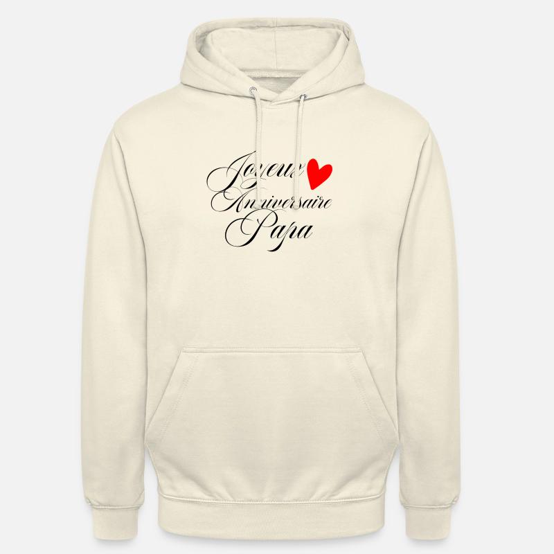 Joyeux anniversaire papa - Sweat-shirt à capuche unisexe - vanille