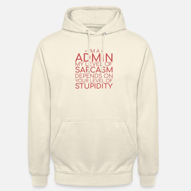 "Admin Sarcasm | Admin" - Unisex Hoodie - vanilla