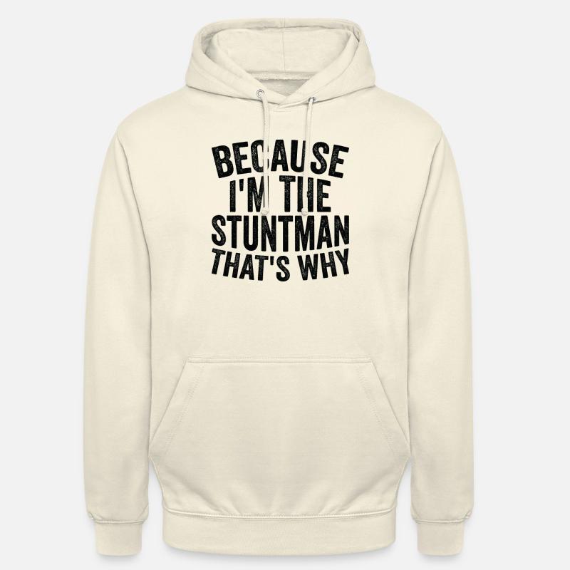 Parce que je suis cascadeur - Sweat-shirt à capuche unisexe - vanille
