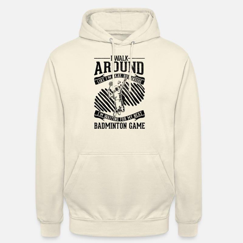 Je vais bien - Badminton - Sweat-shirt à capuche unisexe - vanille