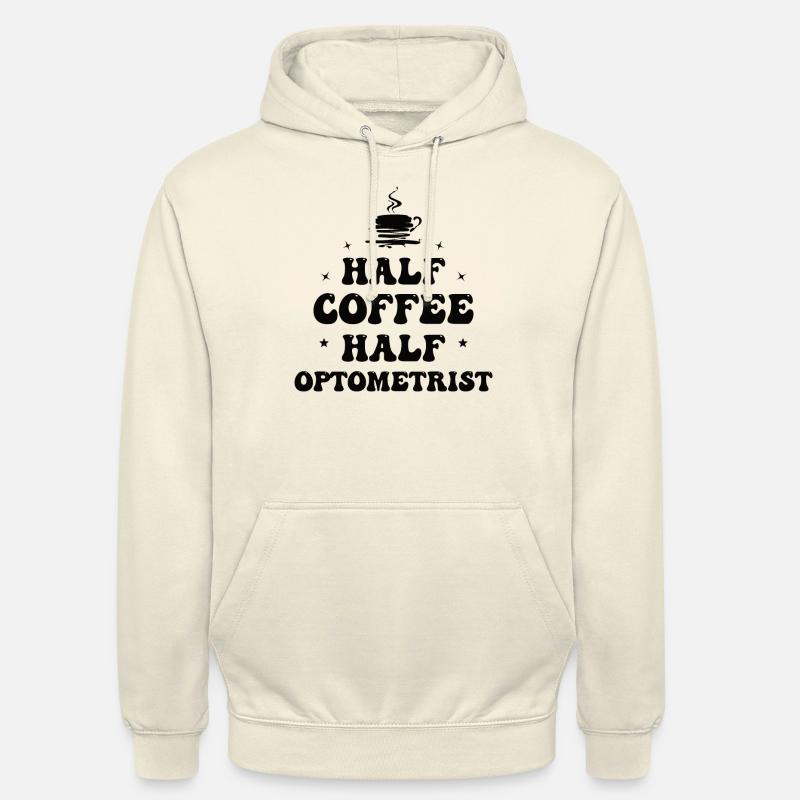 Opticien Optométriste Opticien Ophtalmologiste Café - Sweat-shirt à capuche unisexe - vanille