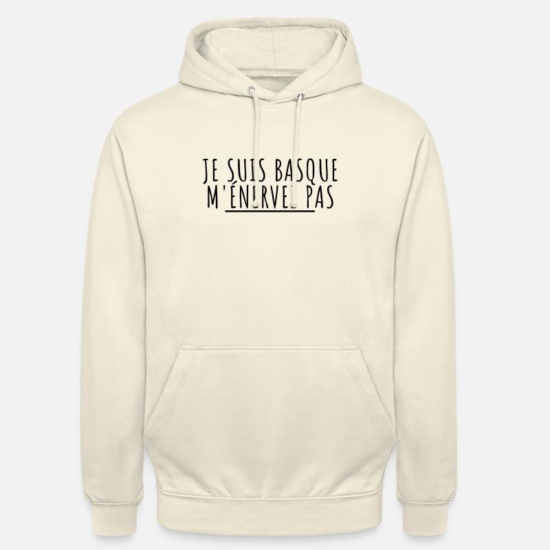 Je suis basque m'énervez pas. Cadeau basque - Sweat-shirt à capuche unisexe - vanille