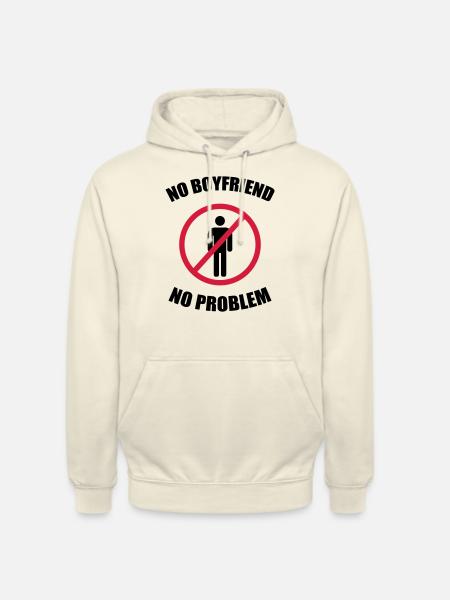 no_boyfriend_no_problem - Unisex Hoodie - vanilla