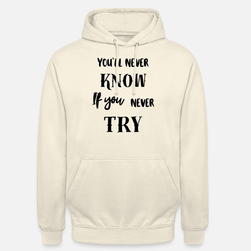 Si vous n’essayez pas... - Sweat-shirt à capuche unisexe - vanille