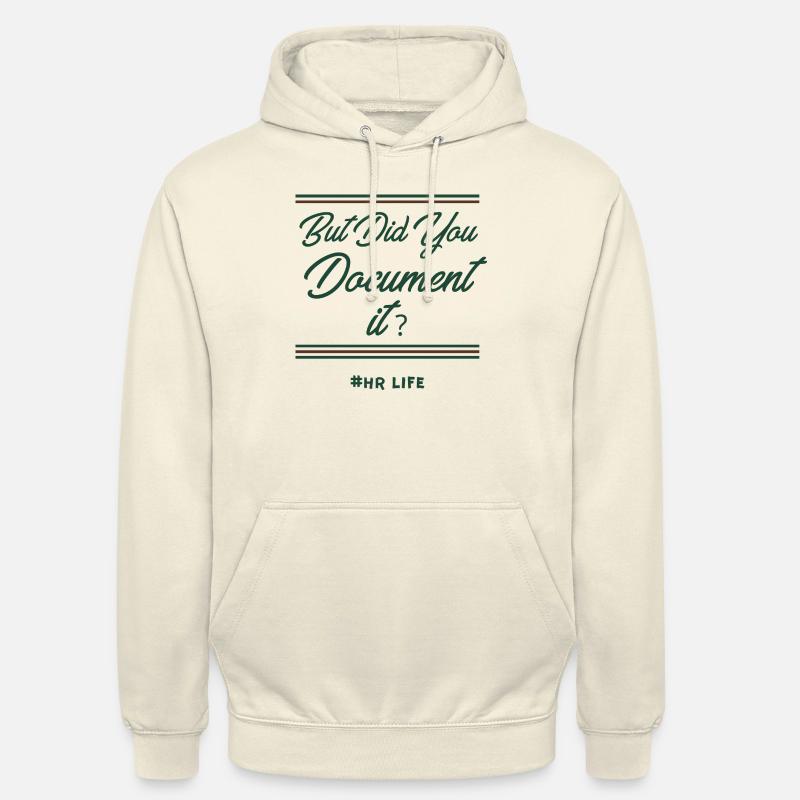 L’avez-vous documenté ? Drôle de dicton sur les ressources humaines - Sweat-shirt à capuche unisexe - vanille