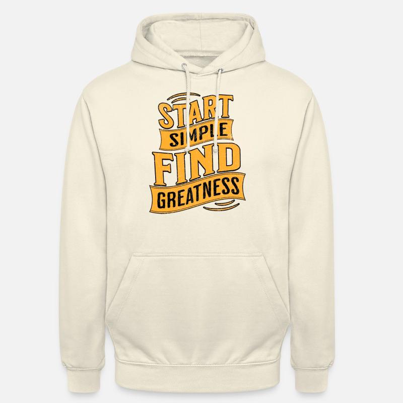 Commencez simplement – trouvez l’excellence - Sweat-shirt à capuche unisexe - vanille