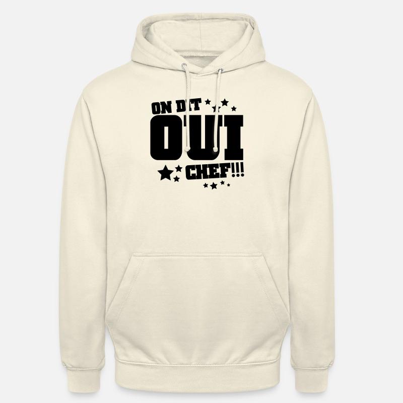 On dit oui chef - Sweat-shirt à capuche unisexe - vanille