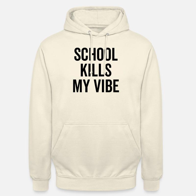 L’école tue mon ambiance - Sweat-shirt à capuche unisexe - vanille