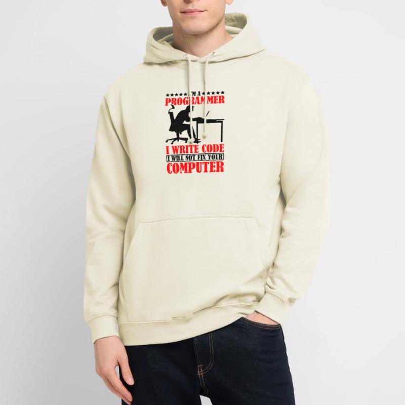 I'm A Programmer I Will Not Fix Your Computer Unisex Hoodie