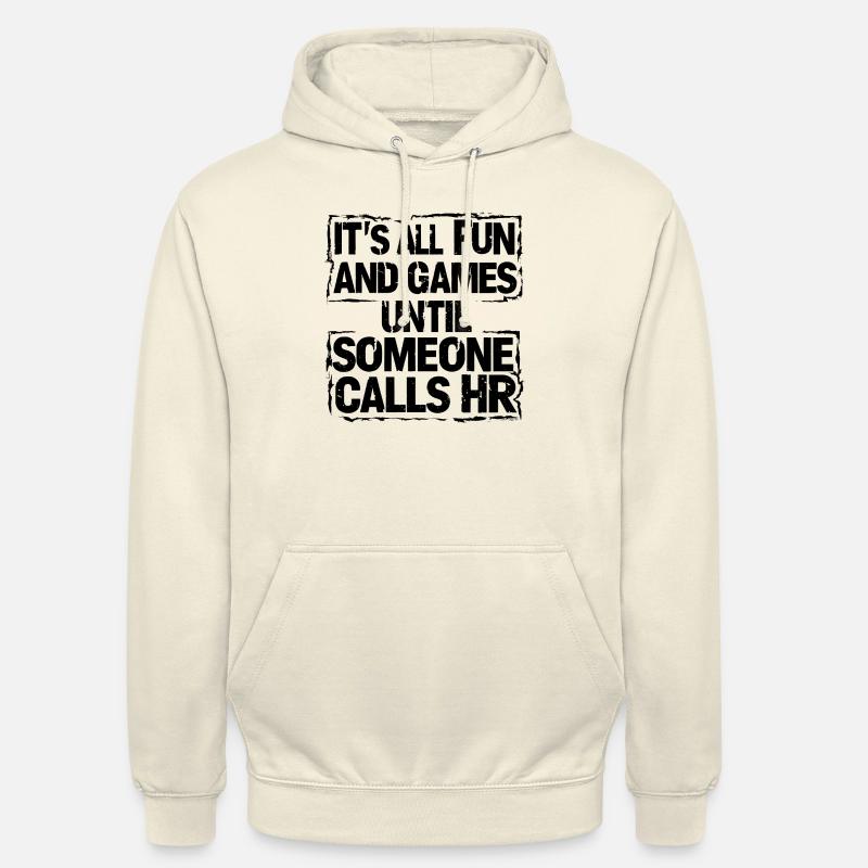 Erst Spaß, dann Human Resources - Unisex Hoodie - Vanille-Milchshake