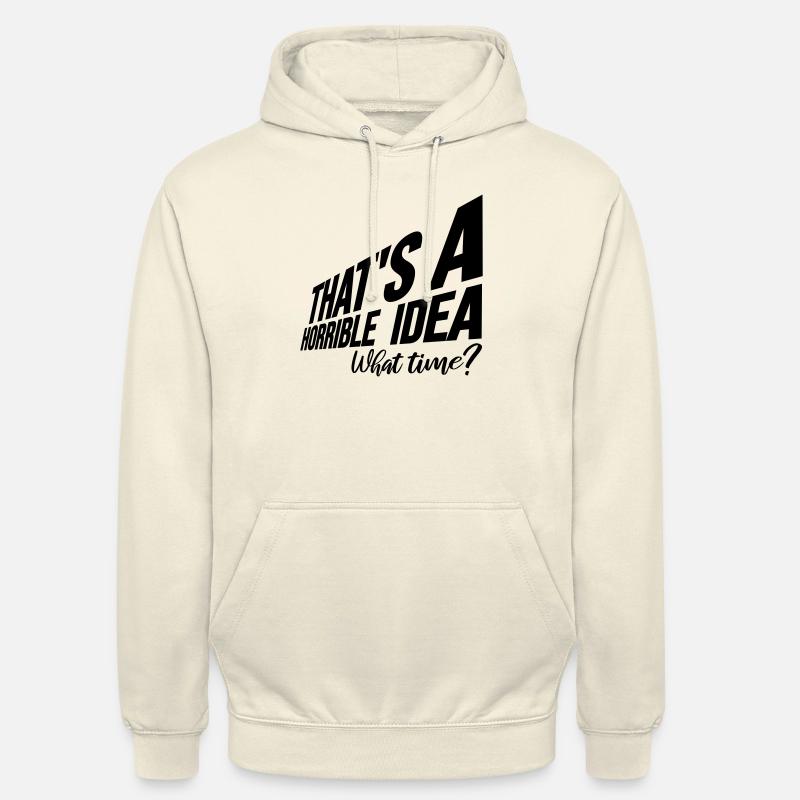 C’est une idée horrible - Sweat-shirt à capuche unisexe - vanille