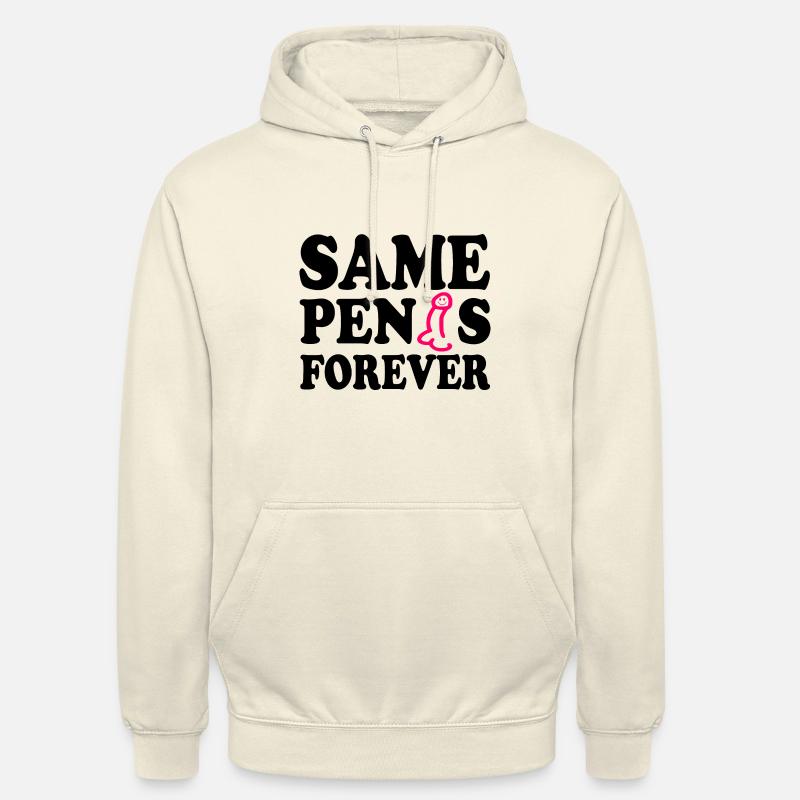 Same penis forever - Sweat-shirt à capuche unisexe - vanille