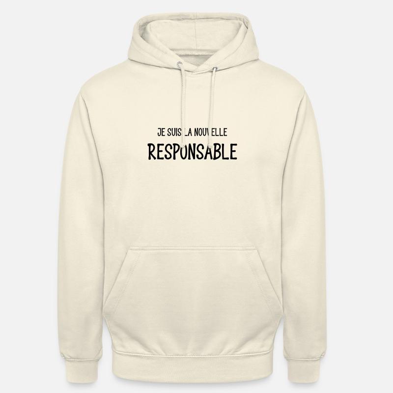 je suis la nouvelle responsable - Sweat-shirt à capuche unisexe - vanille