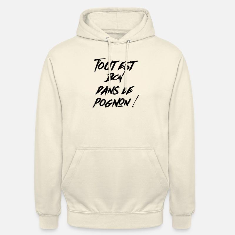 ...dans le pognon - Sweat-shirt à capuche unisexe - vanille