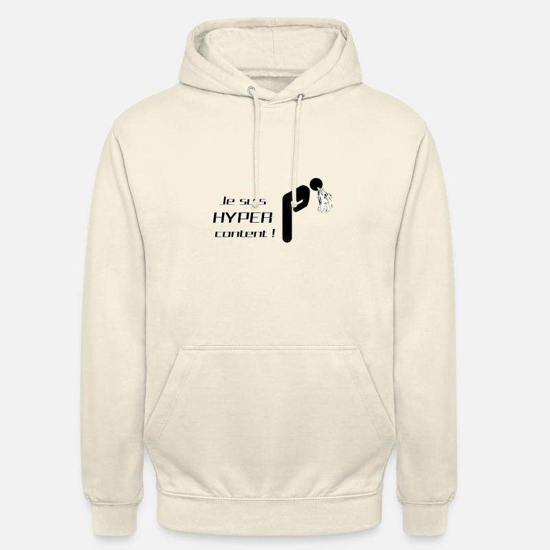 Je suis hyper content - Sweat-shirt à capuche unisexe - vanille