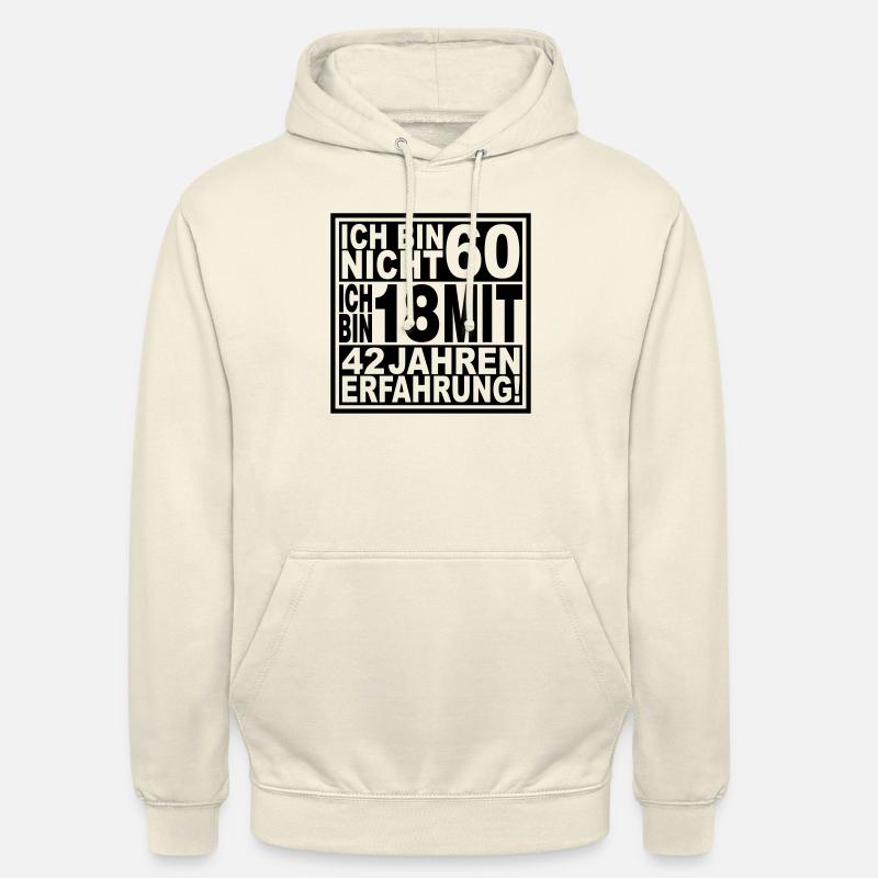 Ich bin nicht 60 ... - Unisex Hoodie - Vanille-Milchshake